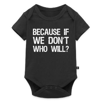 Because If We Don't Who Will Retro - Baby Premium short-sleeve bodysuit - black - Front