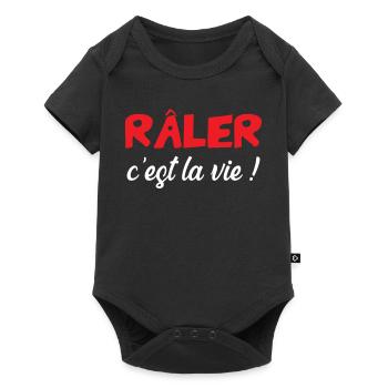 Râler c'est la vie ! Humour Drôle Blague - Body à manches courtes Premium Bébé - noir - Devant