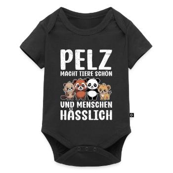 LA FOURRURE REND LES ANIMAUX BEAUX ET LES GENS LAIDS - Body à manches courtes Premium Bébé - noir - Devant
