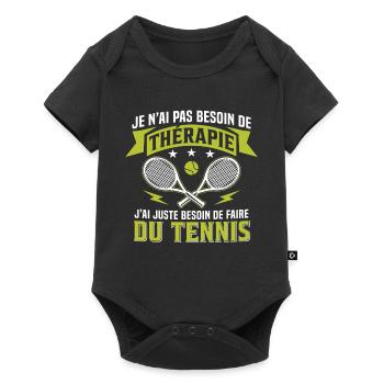  j'ai juste besoin de faire du tennis   - Body à manches courtes Premium Bébé - noir - Devant