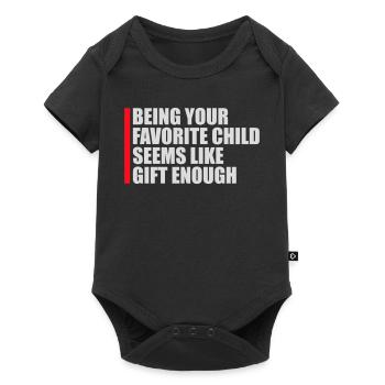 Being Your Favorite Child Seems Like Gift Enough - Baby Premium short-sleeve bodysuit - black - Front