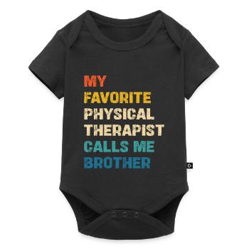 Favorite physiotherapist calls me brother - Baby Premium short-sleeve bodysuit - black - Front