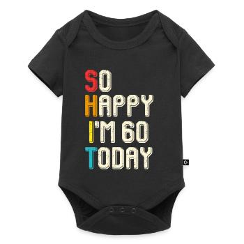 So happy, I'm 60 today - Baby Premium short-sleeve bodysuit - black - Front