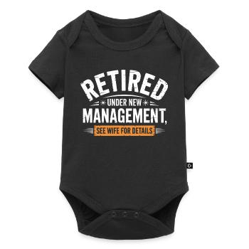 Retired Under New Management See Wife - Baby Premium short-sleeve bodysuit - black - Front