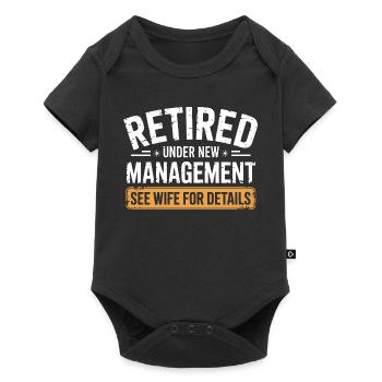 Retired Under New Management See Wife For Details - Baby Premium short-sleeve bodysuit - black - Front
