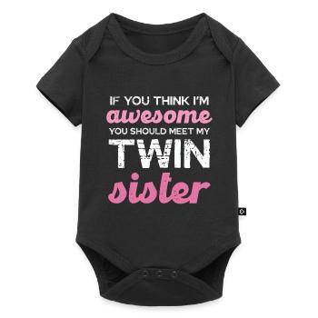Twin Sister Saying T-Shirt - Baby Premium short-sleeve bodysuit - black - Front