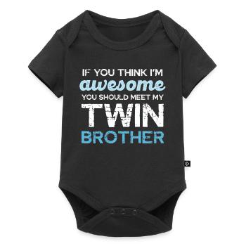 Twin Humor: If You Think I'm Awesome - Baby Premium short-sleeve bodysuit - black - Front