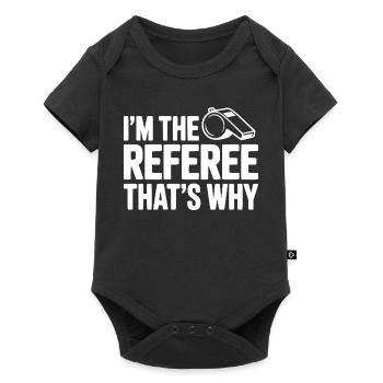 Je suis l’arbitre, c’est pour ça - Body à manches courtes Premium Bébé - noir - Devant