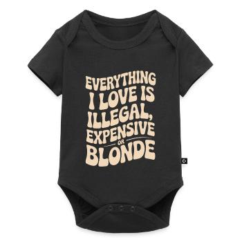 Everything I Love Illegal Expensive Blonde Männer - Baby Premium Kurzarmbody - Schwarz - Vorne