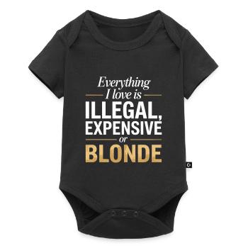 Everything I Love Illegal Expensive Blonde Männer - Baby Premium Kurzarmbody - Schwarz - Vorne