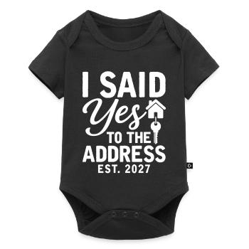 I Said Yes To The Address Est. 2027 - Body à manches courtes Premium Bébé - noir - Devant