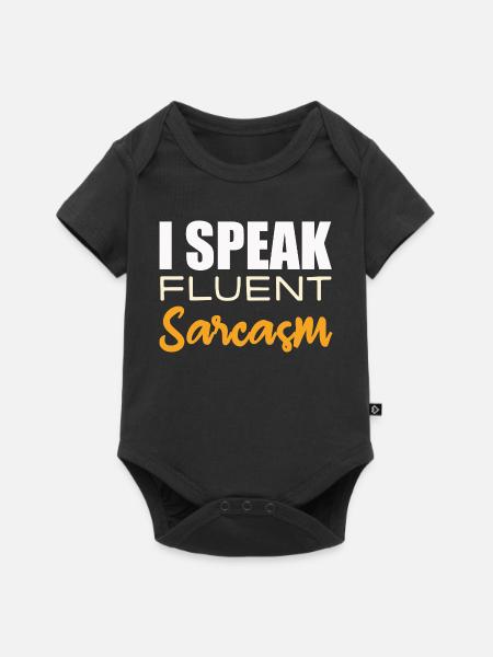 I Speak Fluent Sarcasm - Baby Premium Kurzarmbody - Schwarz