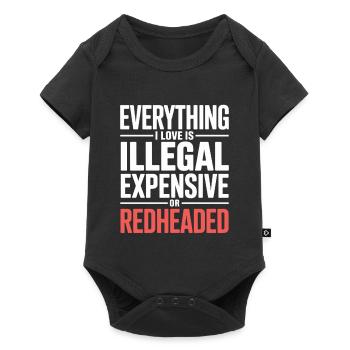 Everything I Love Is Illegal Expensive Rothaarig - Baby Premium Kurzarmbody - Schwarz - Vorne
