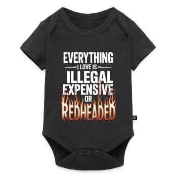Everything I Love Is Illegal Expensive Rothaarig - Baby Premium Kurzarmbody - Schwarz - Vorne
