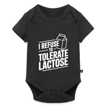 I Refuse to Tolerate Lactose - Baby Premium short-sleeve bodysuit - black - Front