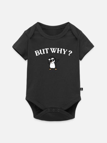 But Why? Pinguin Stil - Baby Premium Kurzarmbody - Schwarz