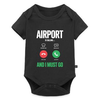 Funny Travel Holiday Airport Calls And I Have To - Baby Premium short-sleeve bodysuit - black - Front