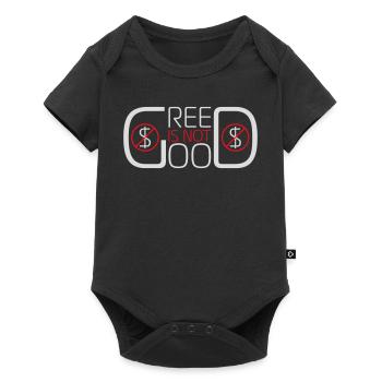 Greed Is Not Good Anti-Capitalism Statement Protest - Baby Premium short-sleeve bodysuit - black - Front