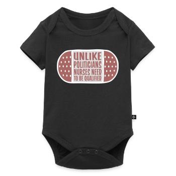 Unlike Politicians Nurses Need To Be Qualified - Baby Premium short-sleeve bodysuit - black - Front