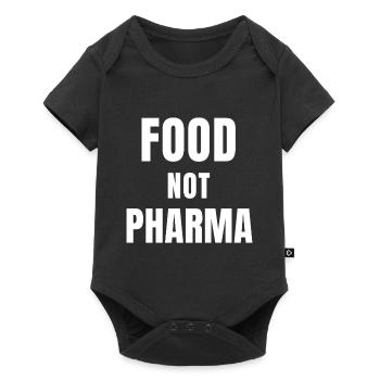 Food Not Pharma Protest Druckdruck - Baby Premium Kurzarmbody - Schwarz - Vorne