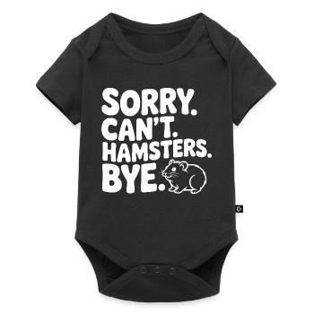 Sorry. Can't. Hamsters. Bye. - Baby Premium short-sleeve bodysuit - black - Front