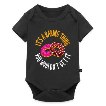 It's a baking thing you don't get, it - Baby Premium short-sleeve bodysuit - black - Front
