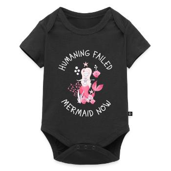 Humaning Failed – Mermaid Now Saying - Baby Premium short-sleeve bodysuit - black - Front