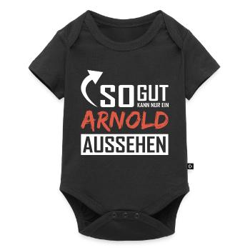 So gut kann nur ein Arnold aussehen - Baby Premium Kurzarmbody - Schwarz - Vorne