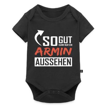 So gut kann nur ein Armin aussehen - Baby Premium Kurzarmbody - Schwarz - Vorne