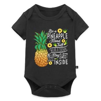 Be A Pineapple Stand Tall Wear A Crown Quote Art - Baby Premium short-sleeve bodysuit - black - Front