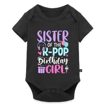 Sister Of The K Pop Birthday Girl - Baby Premium short-sleeve bodysuit - black - Front