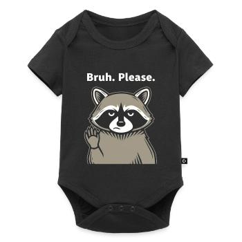 Bruh Please Raccoon Meme - Baby Premium short-sleeve bodysuit - black - Front