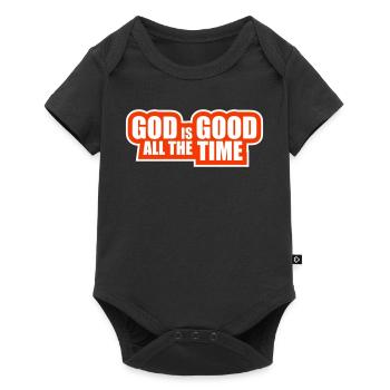 God Is Good All The Time Faith Christian Saying - Baby Premium short-sleeve bodysuit - black - Front