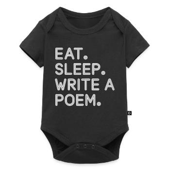 Essen, schlafen, ein Gedicht schreiben, T-Shirt. - Baby Premium Kurzarmbody - Schwarz - Vorne