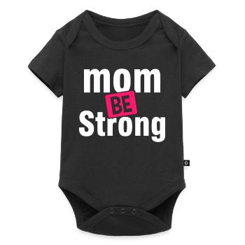 Be Strong Mom Empowerment Shirt - Baby Premium short-sleeve bodysuit - black - Front