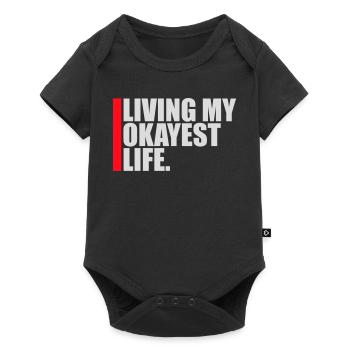 Living My Okayest Life Funny Mediocre Saying - Baby Premium short-sleeve bodysuit - black - Front