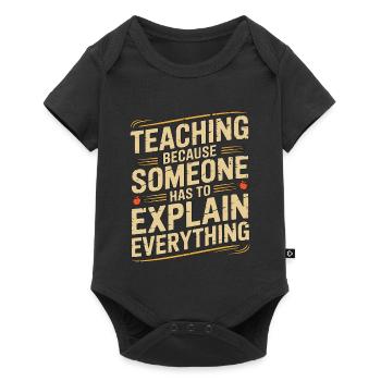 Elementary Teacher Teaching Because School Tutor - Baby Premium short-sleeve bodysuit - black - Front