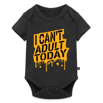 I Can't Adult Today Funny Adult Saying Logo - Baby Premium short-sleeve bodysuit - black - Front