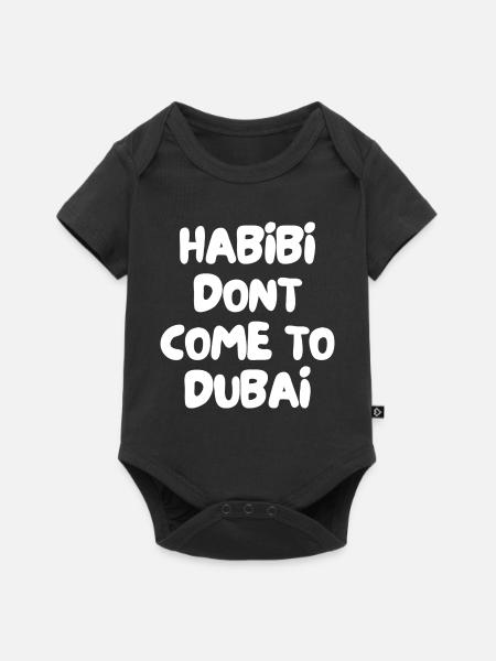 Habibi, komm nicht nach Dubai. - Baby Premium Kurzarmbody - Schwarz