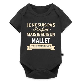 Je Ne Suis Pas Parfait Mais Je Suis Un Mallet E... - Body à manches courtes Premium Bébé - noir - Devant