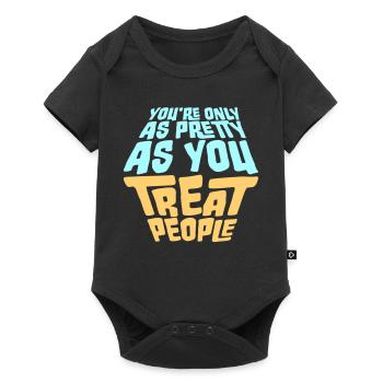 You're Only As Pretty As You Treat People Ehrlich - Baby Premium short-sleeve bodysuit - black - Front