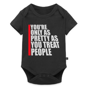 You're Only As Pretty As You Treat People Ehrlich - Baby Premium short-sleeve bodysuit - black - Front