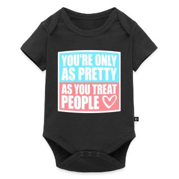You're Only As Pretty As You Treat People Ehrlich - Baby Premium short-sleeve bodysuit - black - Front