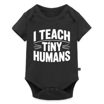 I Teach Tiny Humans - Baby Premium short-sleeve bodysuit - black - Front