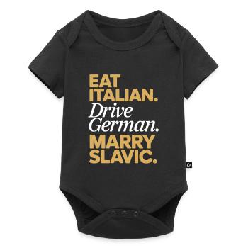 Eat Italian Drive German Marry Slavic Balkan Auto - Baby Premium short-sleeve bodysuit - black - Front