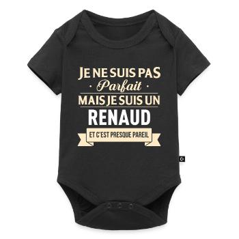 Je Ne Suis Pas Parfait Mais Je Suis Un Renaud E... - Body à manches courtes Premium Bébé - noir - Devant
