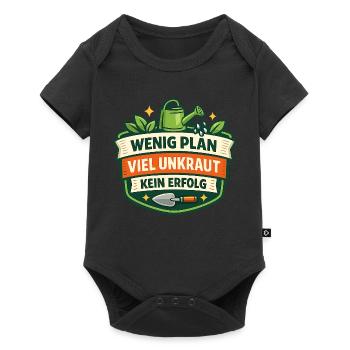 Wenig Plan Viel Unkraut Kein Erfolg - Baby Premium Kurzarmbody - Schwarz - Vorne