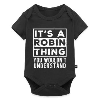 Es ist eine Robin-Sache, die du nicht verstehen würdest - Baby Premium Kurzarmbody - Schwarz - Vorne
