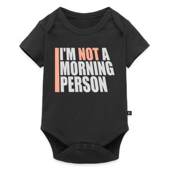I'm Not A Morning Person Lustig Müde Morgenmuffel - Baby Premium short-sleeve bodysuit - black - Front