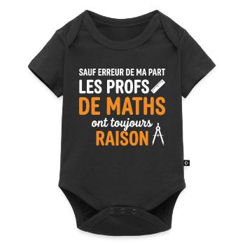 Profs de Maths Toujours Raison - Body à manches courtes Premium Bébé - noir - Devant